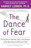 The Dance of Fear: Rising Above Anxiety, Fear, and…