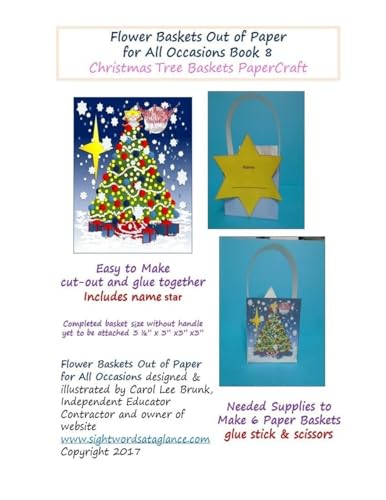 Flower Baskets Out of Paper for All Occasions Book 8: Christmas Tree Basket PaperCraft