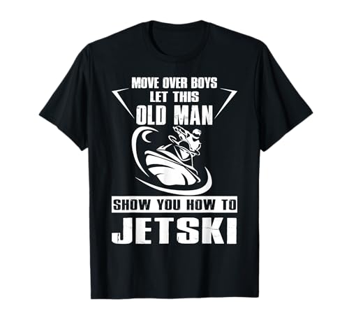 Old Man How to Jetski Cool Funny Jet-Ski Jet Skiing
