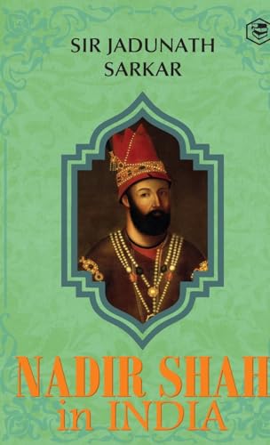 Image of Nadir Shah in India (Hardcover Library Edition)