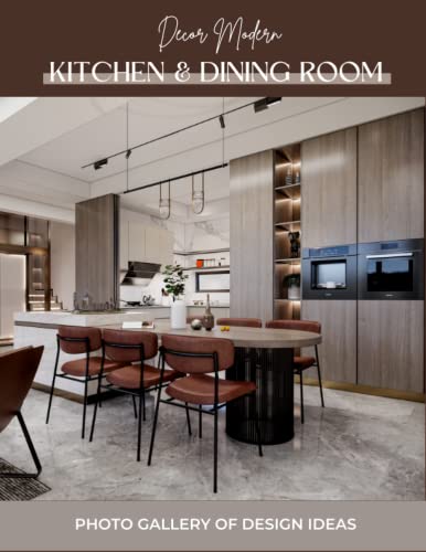 Kitchen & Dining Room: Inspiring Kitchen & Dining Room Interiors: A Visual Guide to Style and Function.