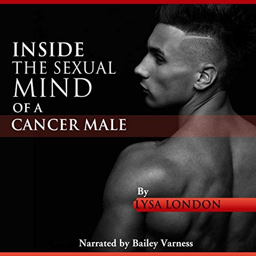 Inside the Sexual Mind of the Cancer Male by Lysa London episode artwork