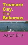 Treasure Cay, The Bahamas: Travel and Tourism
