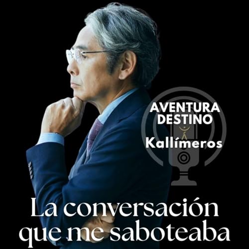 La conversaci&oacute;n que me saboteaba