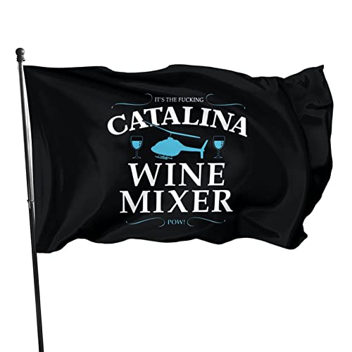 HELIDOUD It s The Fuckin  Catalina Wine Mixer Outdoor Decorative Yard Flag Home Garden Flag 3 X 5 Ft
