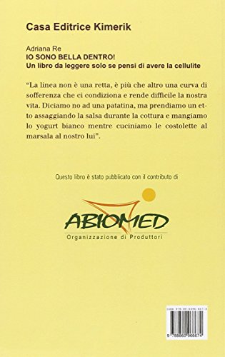 Io Sono Bella Dentro! Un Libro Da Leggere Solo Se Pensi Di Avere La Cellulite - 2
