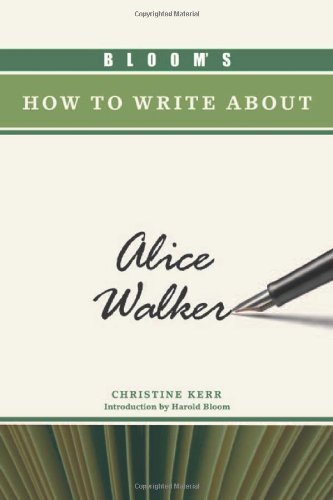 Bloom's How to Write about Alice Walker (Bloom's How to Write About Literature)