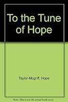 To the Tune of Hope 0963867253 Book Cover