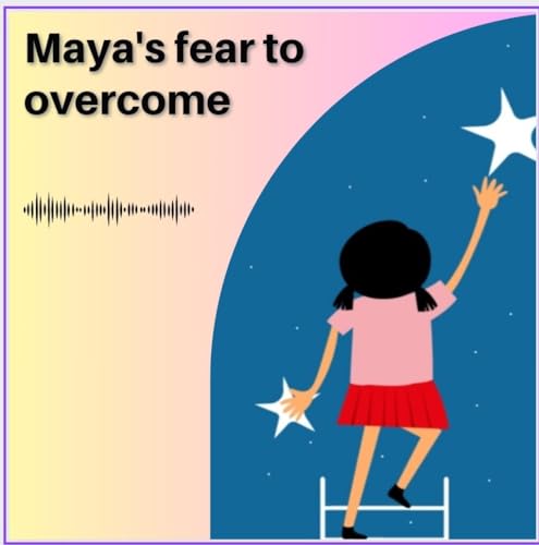 Maya's fear to overcome cover art