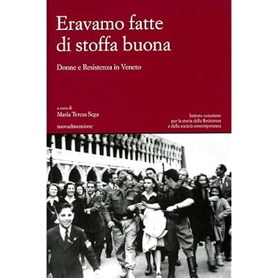 Eravamo fatte di stoffa buona
