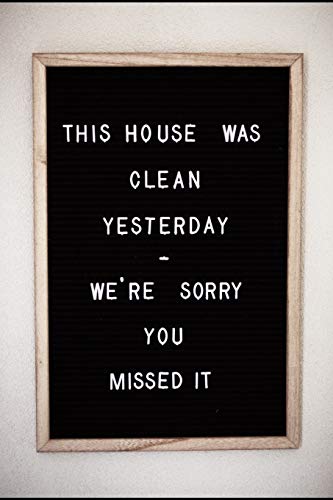 This house was clean yesterday, we're sorry that you missed it: h…