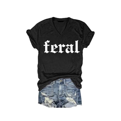 Feral Tshirt Women Feral Girl Summer Shirt Funny Shirts Fun Letter Tee