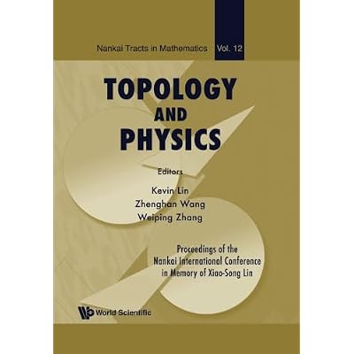 Topology And Physics - Proceedings Of The Nankai International Conference In Memory Of Xiao-Song Lin