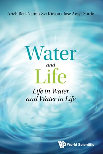 Water And Life: Life In Water And Water In Life