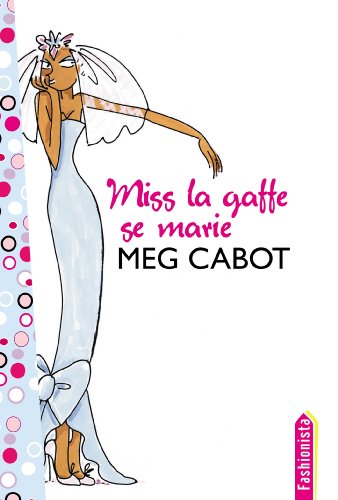 Miss la Gaffe - Tome 3 - Miss la Gaffe se marie