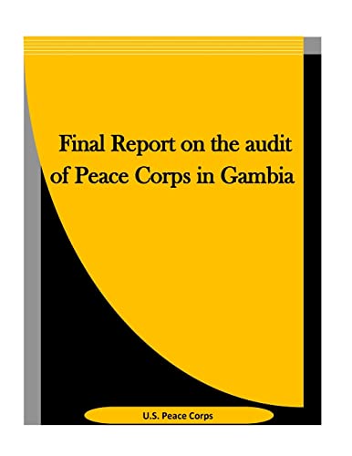 Final Report on the audit of Peace Corps in Gambia