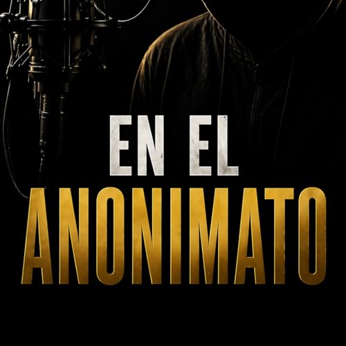 Voces Sin Seguidores: En el Anonimato