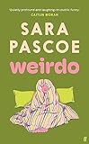 Faber Faber Weirdo Intense, also BRILLIANT, funny and forensically astute. Marian Keyes.