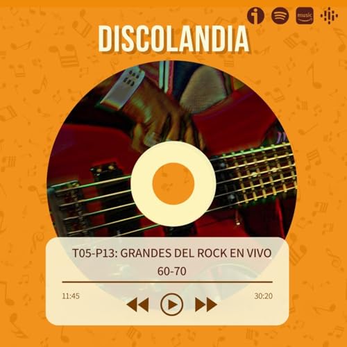 Discolandia - Grandes Del Rock En Vivo 60-70 (I) T05 - P13 cover art