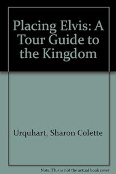 Paperback Placing Elvis: A Tour Guide to the Kingdom Book