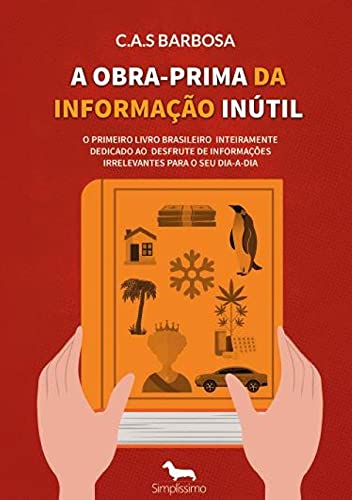 A Obra-Prima da Informação Inútil