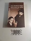 Mein Vater der Rabbi. Bilderbuch einer Kindheit - Isaac Bashevis Singer Übersetzer: Otto F. Best 
