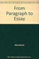 From Paragraph to Essay B009JFUT0I Book Cover