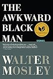 The Awkward Black Man