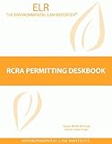 RCRA Permitting Deskbook (Environmental Law Institute)