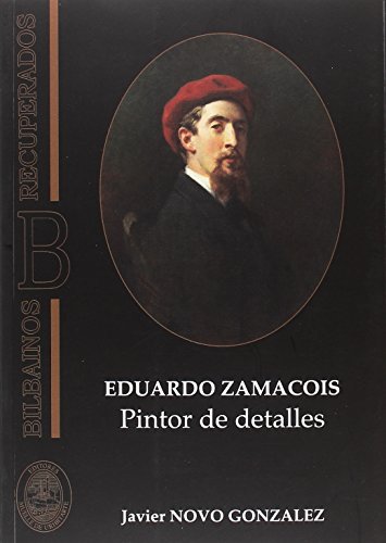 Eduardo Zamacois: Pintor de Detalles