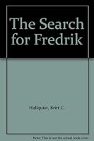 The Search for Fredrik B000QBFFGW Book Cover