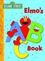 Elmo's ABC Book[ELMOS ABC BK-BOARD][Board Books] B00QPQIWTE Book Cover