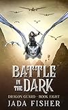 Battle in the Dark (The Dragon Guard Book 8)
