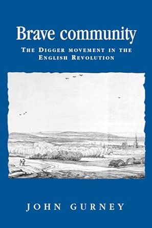 Brave Community: The Digger Movement in the English Revolution book cover