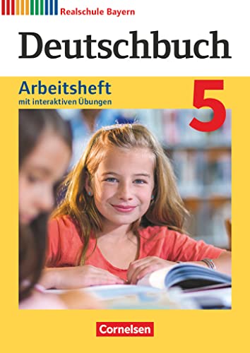 Deutschbuch - Sprach- und Lesebuch - Realschule Bayern 2017 - 5. Jahrgangsstufe: Arbeitsheft mit interaktiven Übungen online - Mit Lösungen (Deutschbuch, Realschule Bayern 2017, 5. Jahrgangsstufe)