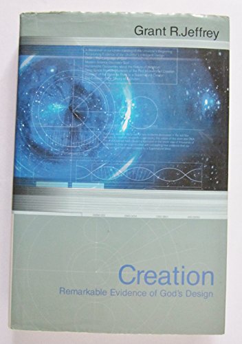 Creation: Remarkable Evidence of God's Design 0739447645 Book Cover
