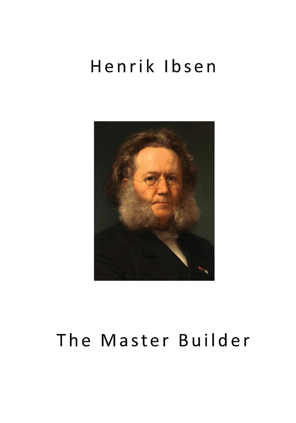The Master Builder: Classic Drama