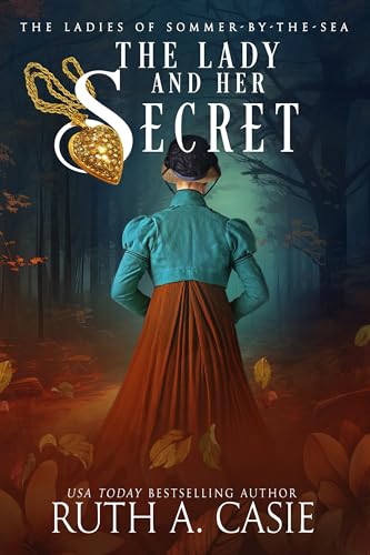 The Lady and Her Secret (Return to the Ladies of Sommer-by-the-Sea Book 4)