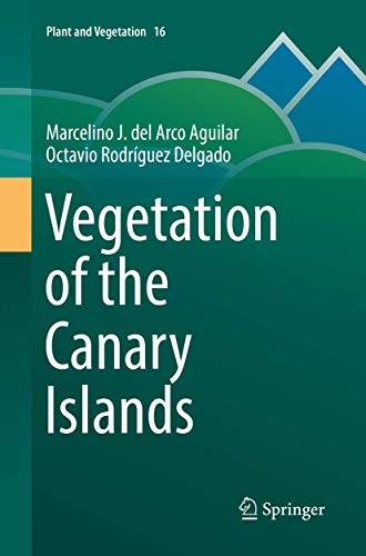 Vegetation of the Canary Islands (Plant and Vegetation, 16)