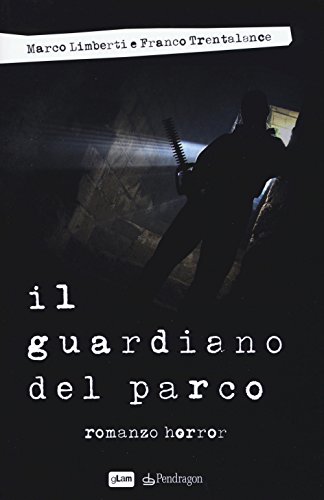 Il guardiano del parco Il guardiano del parco