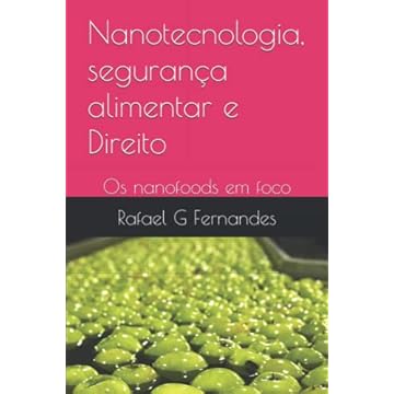 Capa do livro Nanotecnologia, segurança alimentar e Direito: Os nanofoods em foco