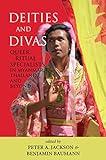 Deities and Divas: Queer Ritual Specialists in Myanmar, Thailand and Beyond (Gendering Asia, 15, Band 15) - Herausgeber: Peter A. Jackson, Benjamin Baumann 