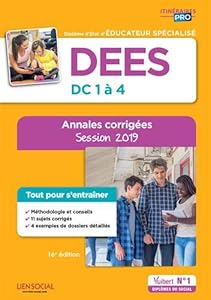 Book's Cover of DEES - Épreuves de certification DC 1 à 4 - Annales corrigées - Tout pour s'entraîner - Diplôme d'État d'Éducateur spécialisé - Session 2019