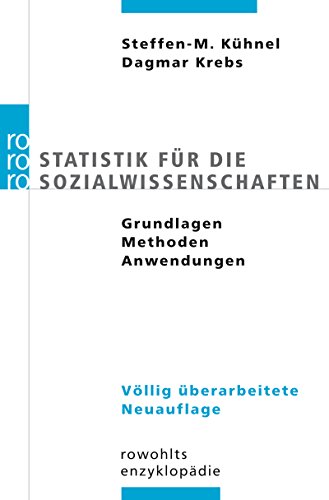 Statistik für die Sozialwissenschaften: Grundlagen, Methoden, Anwendungen Statistik für die Sozialwissenschaften: Grundlagen, Methoden, Anwendungen