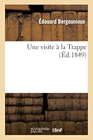 Une visite à la Trappe (Histoire) 2014517789 Book Cover