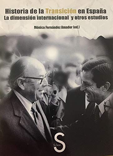 Historia de la Transicion en España : La Dimension Internacion