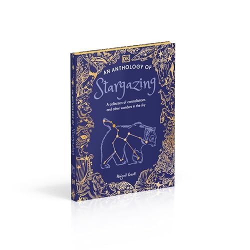 Image of An Anthology of Stargazing: A Collection of Stars and Constellations (DK Little Anthologies)