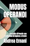 MODUS OPERANDI: Raccolta di Poesie con Traduzione in Inglese a fronte