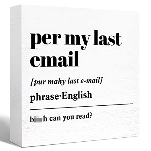 Funny Wooden Block Sign - 'Per My Last Email' Definition Humorous Desk Decor for Home Office Cubicle, Office Gift