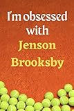 I'm obsessed with Jenson Brooksby: Lined Notebook Journal Tennis Birthday Present for Jenson Brooksby fans - 6x9 inches - 110 pages